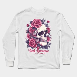 Dark Romance: Love Blooms with Skull and Roses Long Sleeve T-Shirt